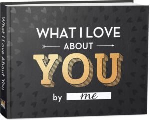 What I Love About You Book